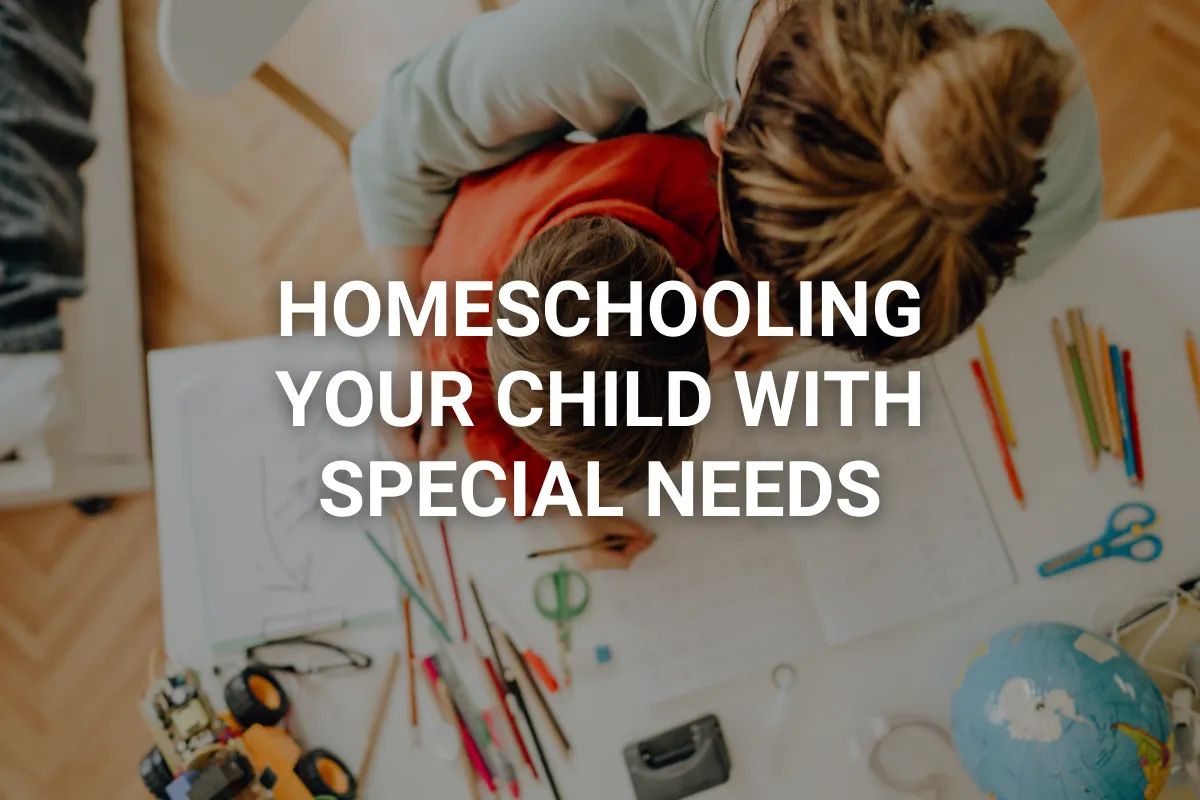 Homeschooling your child with special needs