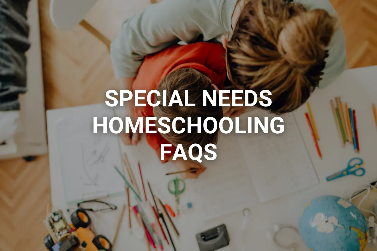 Special Needs Homeschooling FAQs